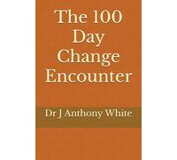 The 100 Day Change Encounter