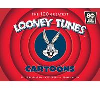 The 100 Greatest Looney Tunes Cartoons