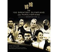 The 100 Greatest Olympians and Paralympians