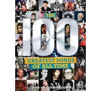 The 100 Greatest Songs Of All Time: Create your ultimate playlist