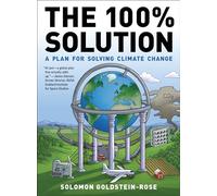 The 100% Solution: A Framework for Solving Climate Change