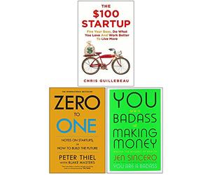 The $100 Startup, Zero to One, You Are a Badass at Making Money 3 Books Collection Set
