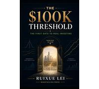 The $100K Threshold: The First Gate to Real Investing