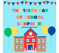 The 100th Day of School Surprise!