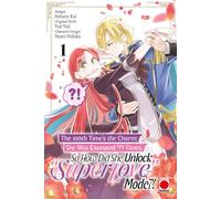 The 100th Time's The Charm Volume 1 : She was executed 99 times, so how did she unlock 'super love' mode?!