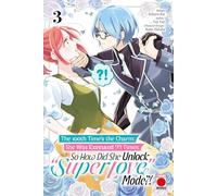 The 100th Time's The Charm Volume 3: She was executed 99 times, so how did she unlock 'super love' mode?!