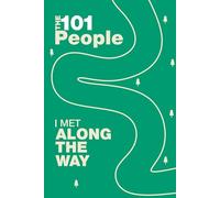 The 101 People I Met Along The Way