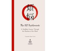 The 108 Defilements: A Buddhist Journey Through the Shadows of the Mind