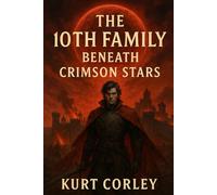 The 10th Family: Beneath Crimson Stars