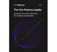 The 10x Finance Leader: Lessons from the trenches
