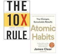 The 10X Rule & Atomic Habits: 2 Books Collection Set by Grant Cardone & James Clear