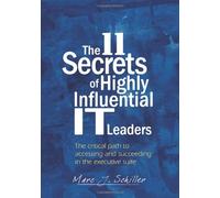 The 11 Secrets of Highly Influential IT Leaders