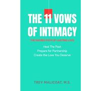 The 11 Vows of Intimacy: The Sacred Path to Lasting Love (The Sacred Vows of Love)