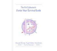 The 11th Collective's Junior Year Survival Guide