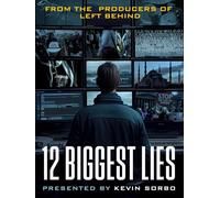 The 12 Biggest Lies
