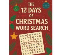 The 12 Days of Christmas Word Search: A Festive Holiday Puzzle Book: 60 Fun & Challenging Word Search Puzzles Inspired by the Classic Christmas Song | ... Activity for Family, Kids, Teens & Adults