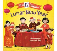The 12 Days of Lunar New Year