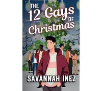 The 12 Gays of Christmas: a Sexy M/M Holiday Romance