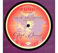 The 12 Inch Collection & More by Gap Band (1999-05-18)