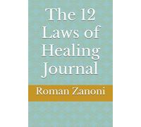 The 12 Laws of Healing Journal