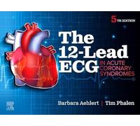 The 12-Lead ECG in Acute Coronary Syndromes