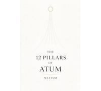 The 12 Pillars of Atum: 2 (Corpus Netum)