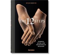 The 12 Steps: Symbols, Myths, and Archetypes of Recovery (Sourcebook)