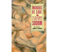 The 120 Days Of Sodom: And Other Writings (Arena Books)