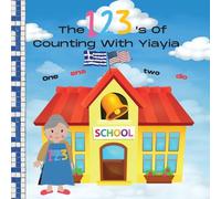 The 123's Of Counting With Yiayia (Learning with Yiayia)