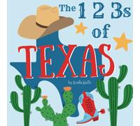 The 123s of Texas: In Blue! (Texas Series)