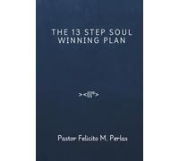THE 13 STEP SOUL WINNING PLAN