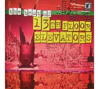 The 13th Floor Elevators - The Best Of