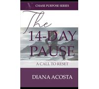 The 14-Day Pause: A Call to Reset (CHASE PURPOSE)