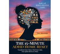 The 15-Minute ADHD Home Reset