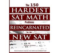 The 150 HARDEST SAT Math Problems REINCARNATED for the NEW SAT