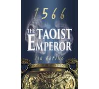 The 1566 Series (Book 1): The Taoist Emperor