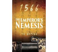 The 1566 Series (Book 4) : The Emperor's Nemesis