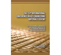 The 15th International Conference on Key Engineering Materials (ICKEM)