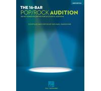 The 16-Bar Pop/Rock Audition: 100 Hit Songs Excerpted for Successful Auditions Men's Edition Voice and Piano