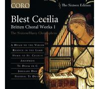 The 16:C - Britten - Choral Works, Vol 1