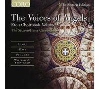 The 16:C - Voices of Angels The: Eton Choirbook, Vol. V