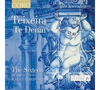 The 16:Christophers - TEIXEIRA: TE DEUM
