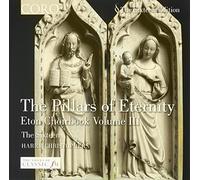 The 16:Christophers - The Pillars of Eternity: Music from the Eton Choirbook, Vol 3