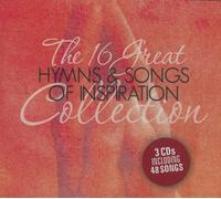 The 16 Great Hymns & Songs of Inspiration Collection