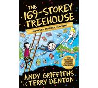 The 169-Storey Treehouse: the bestselling series: 13 (The Treehouse Series, 13)