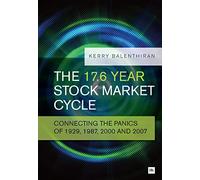 The 17.6 Year Stock Market Cycle: Connecting the Panics of 1929, 1987, 2000 and 2007