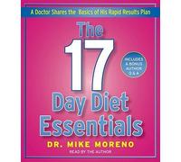 The 17 Day Diet Essentials: A Doctor Shares the Basics of His Rapid Results Plan [17 DAY DIET ESSENTIALS 2D] [Compact Disc]