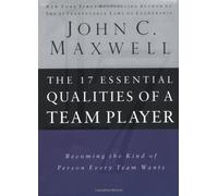 The 17 Essential Qualities of a Team Player