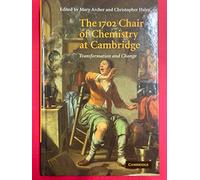 The 1702 Chair of Chemistry at Cambridge: Transformation and Change