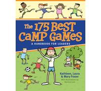 The 175 Best Camp Games : A Handbook for Leaders